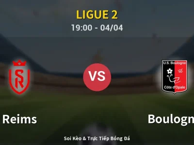 Soi Kèo Reims vs Boulogne – 19:00 04/04 | Nhận Định, Dự Đoán Tỷ Số