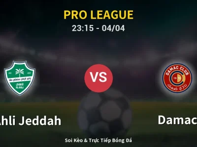 Soi Kèo Al-Ahli Jeddah vs Damac – 23:15 04/04 | Nhận Định, Dự Đoán Tỷ Số