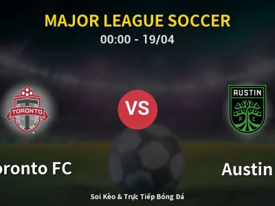 Kết Quả: Toronto FC 3-3 Austin – Highlight & Bàn Thắng | Major League Soccer