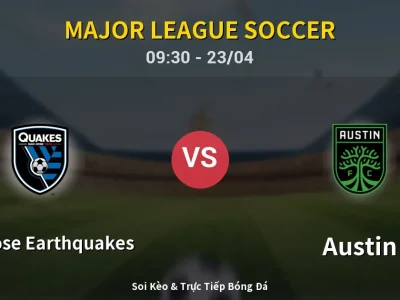 Kết Quả: San Jose Earthquakes 5-1 Austin – Highlight & Bàn Thắng | Major League Soccer
