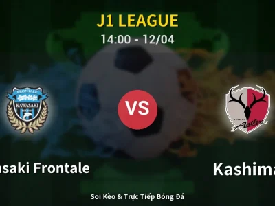 Kết Quả: Kawasaki Frontale 0-2 Kashima – Highlight & Bàn Thắng | J1 League