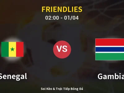 Kết Quả: Senegal 3-1 Gambia – Highlight & Bàn Thắng | Friendlies