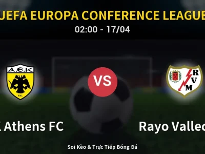 Kết Quả: AEK Athens FC 3-1 Rayo Vallecano – Highlight & Bàn Thắng | UEFA Europa Conference League