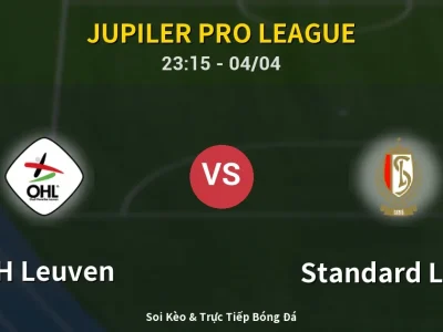 Soi Kèo OH Leuven vs Standard Liege – 23:15 04/04 | Nhận Định, Dự Đoán Tỷ Số